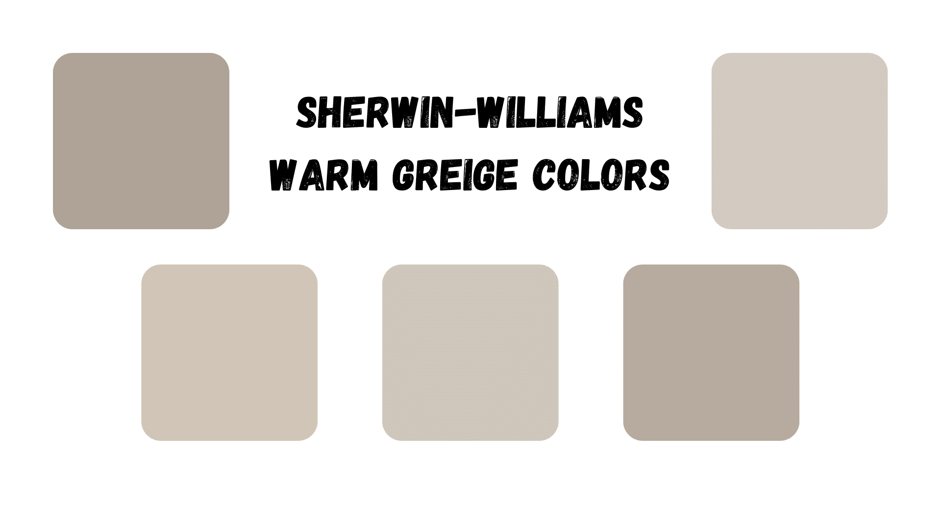Sherwin Williams warm greige colors palette with five neutral swatches on a clean, minimal background
